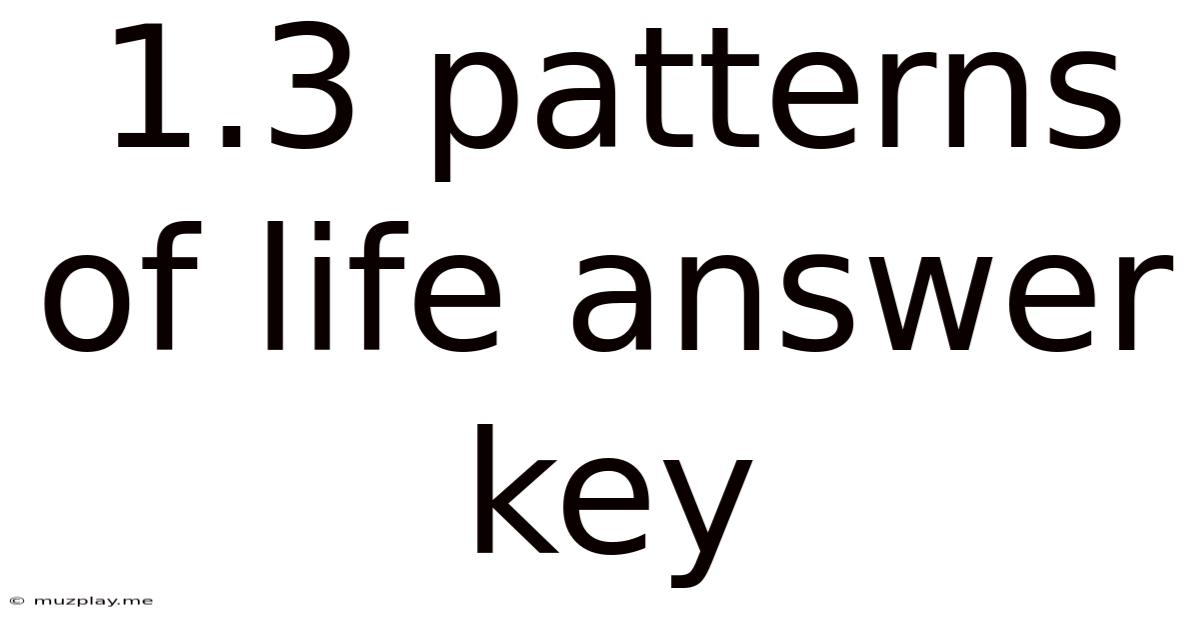 1.3 Patterns Of Life Answer Key