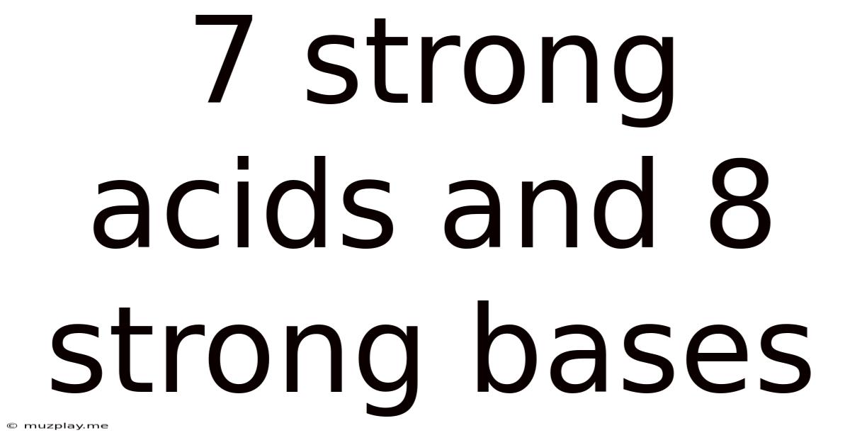 7 Strong Acids And 8 Strong Bases