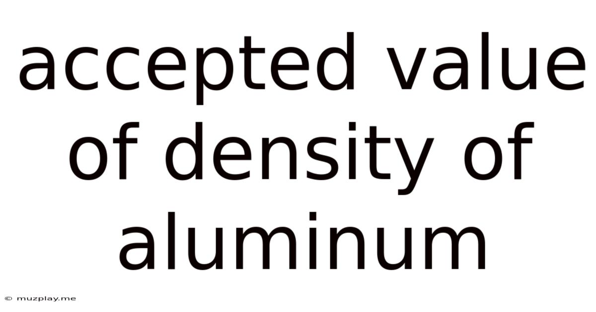 Accepted Value Of Density Of Aluminum