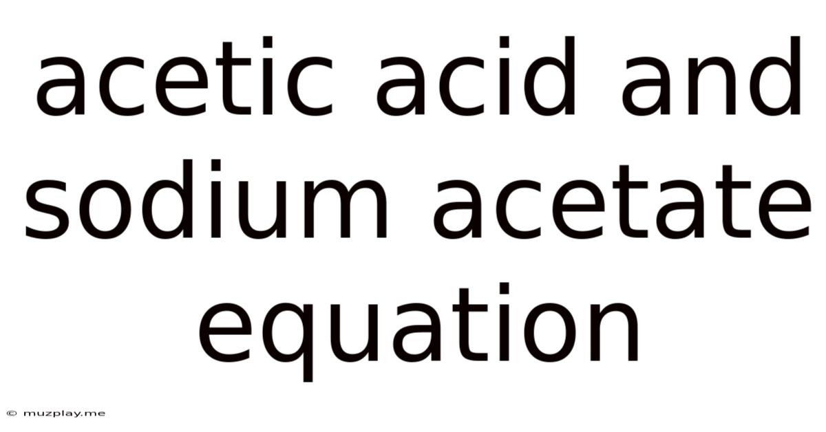 Acetic Acid And Sodium Acetate Equation