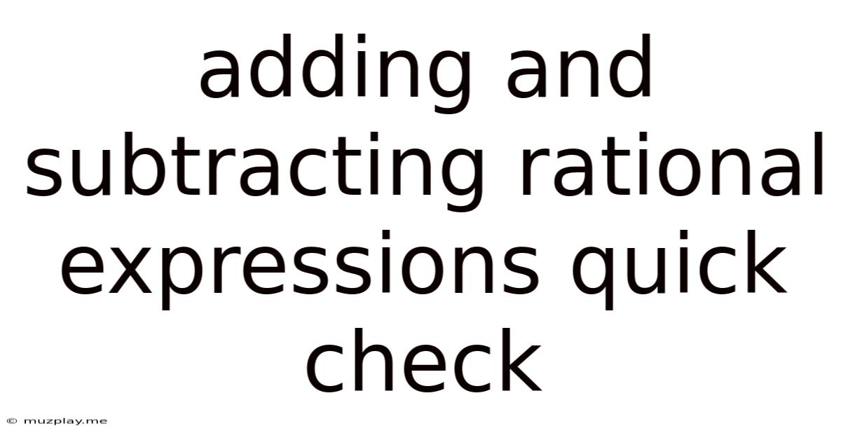 Adding And Subtracting Rational Expressions Quick Check