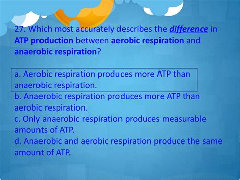 Anaerobic Respiration Produces More Atp Than Aerobic Respiration.