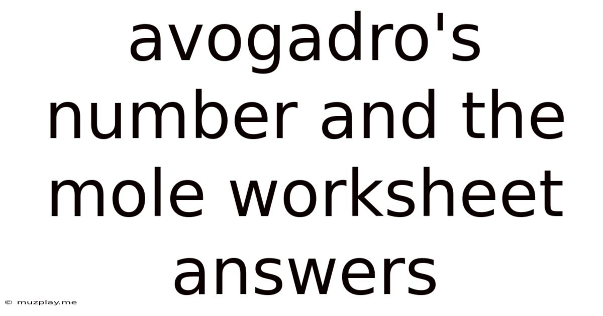 Avogadro's Number And The Mole Worksheet Answers