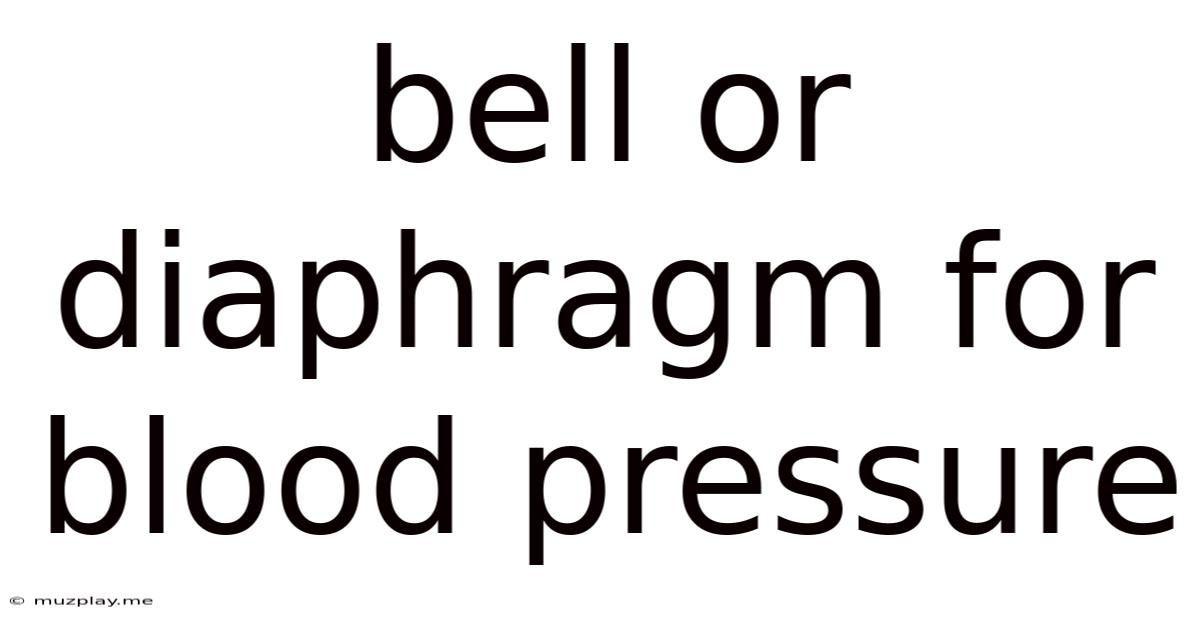 Bell Or Diaphragm For Blood Pressure