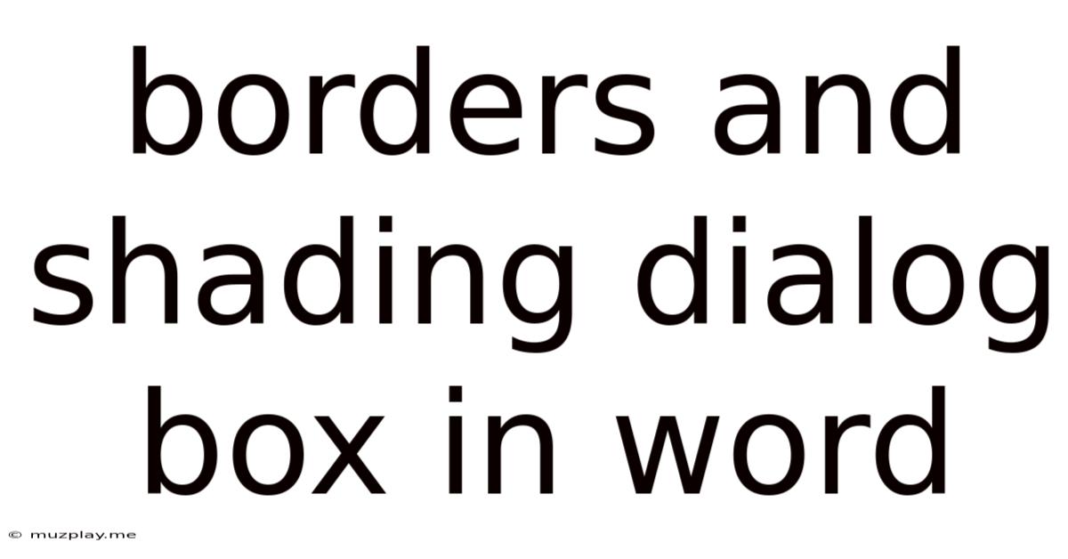Borders And Shading Dialog Box In Word