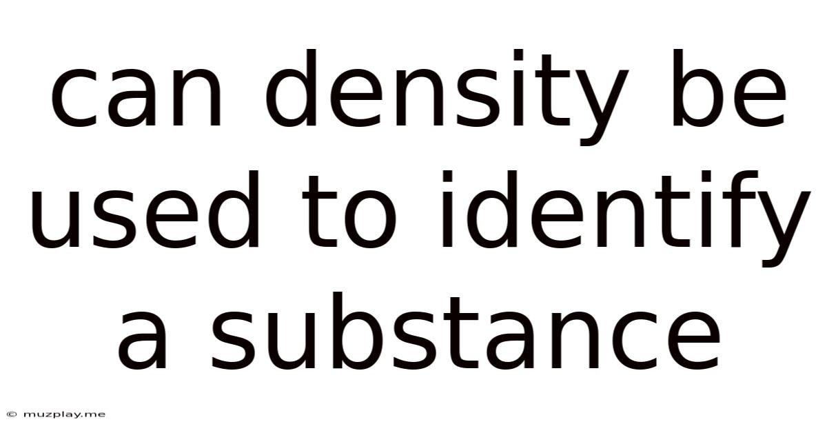 Can Density Be Used To Identify A Substance