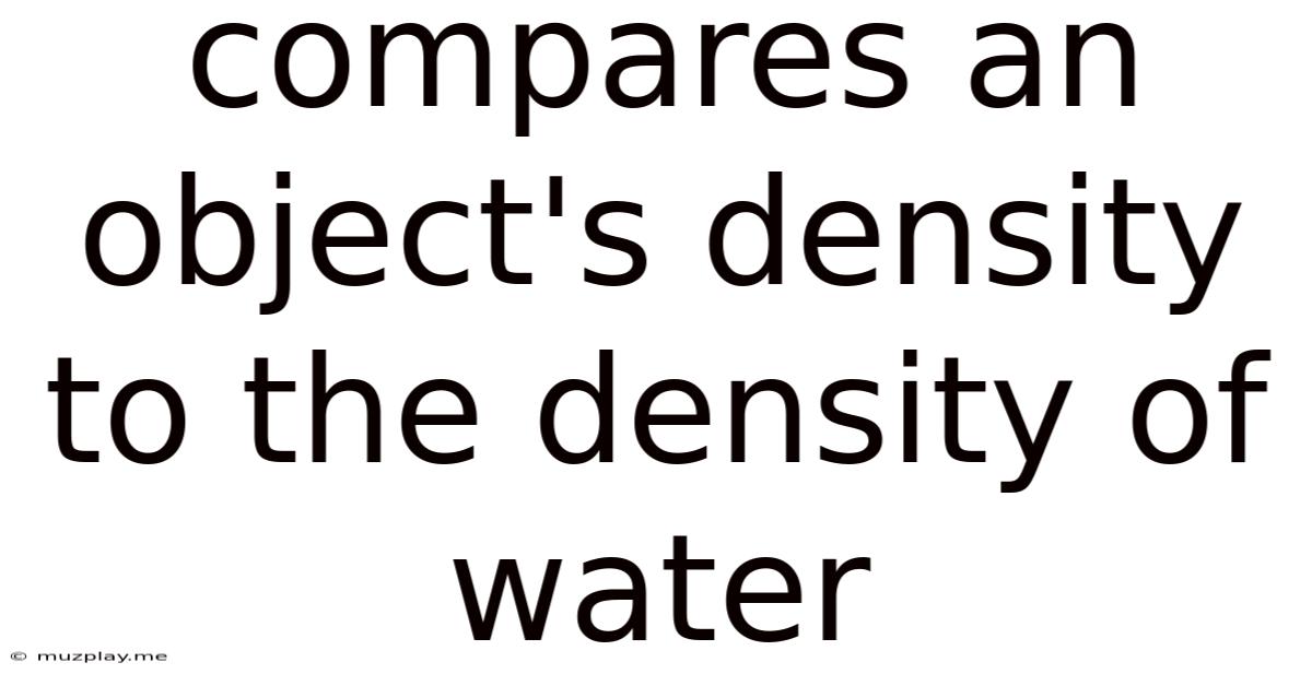 Compares An Object's Density To The Density Of Water