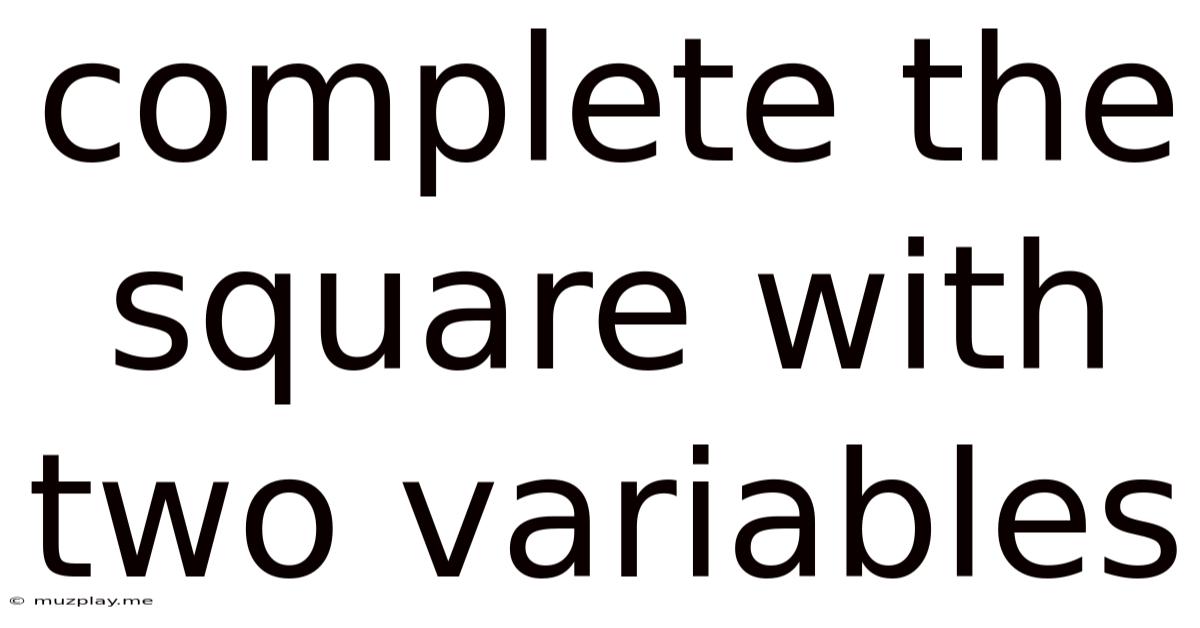 Complete The Square With Two Variables