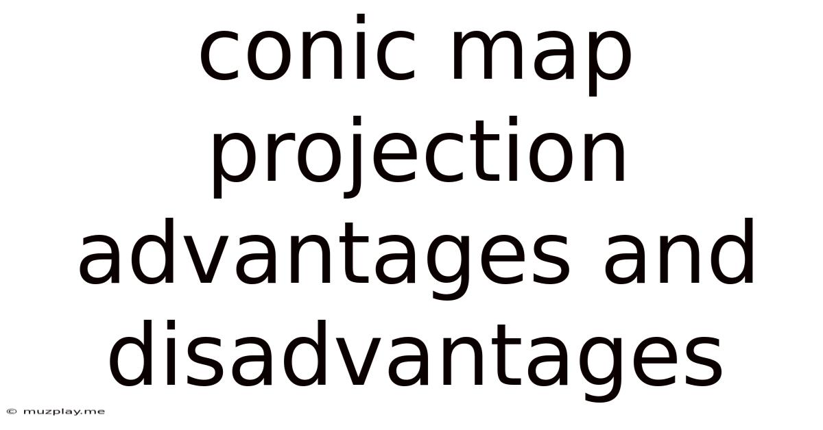 Conic Map Projection Advantages And Disadvantages