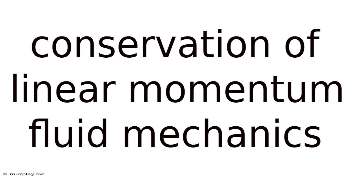 Conservation Of Linear Momentum Fluid Mechanics