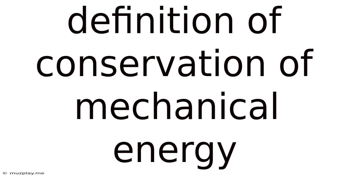 Definition Of Conservation Of Mechanical Energy