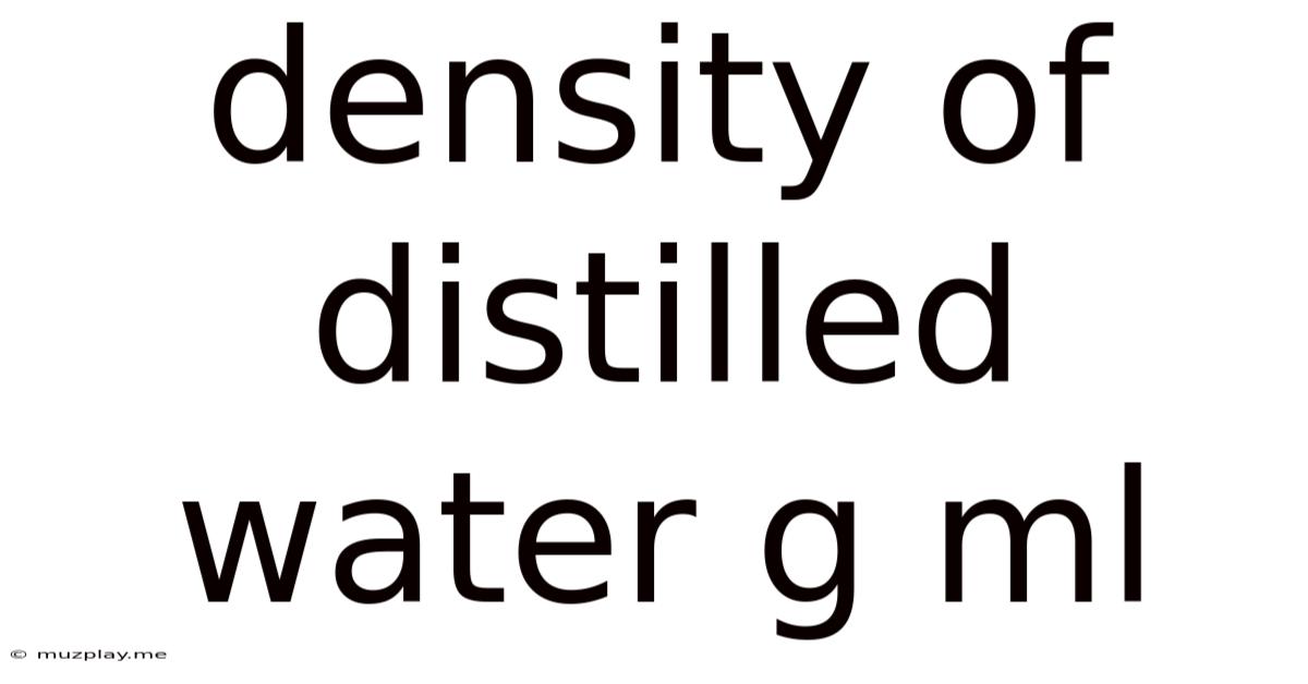 Density Of Distilled Water G Ml