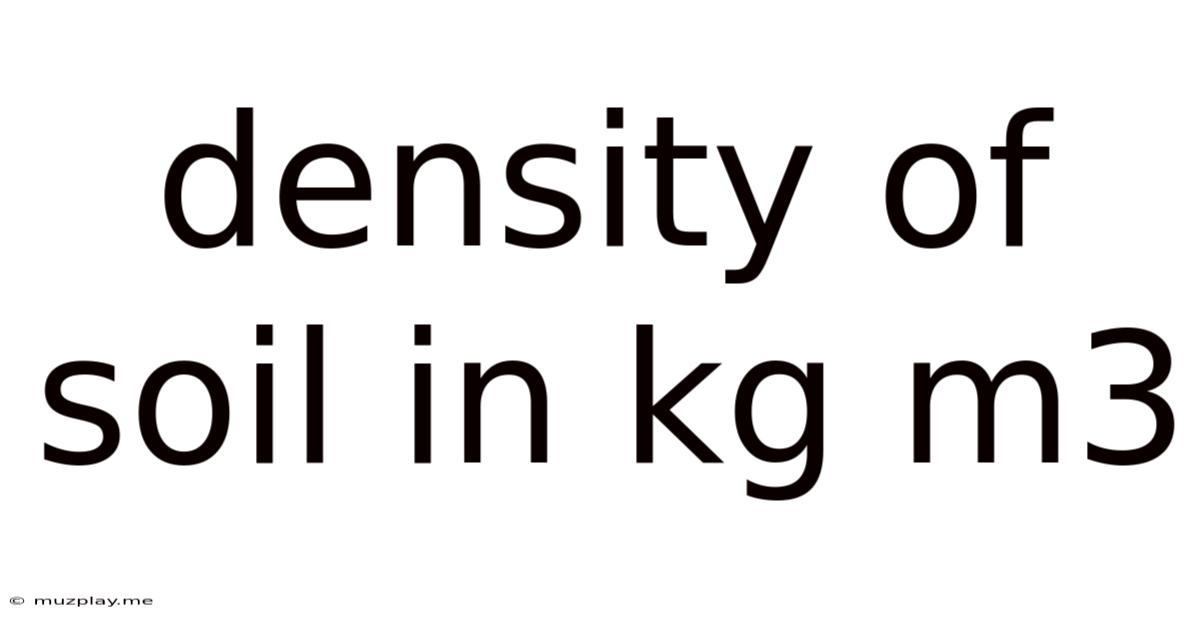 Density Of Soil In Kg M3