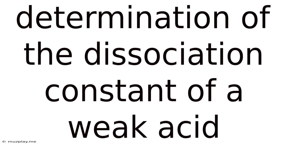 Determination Of The Dissociation Constant Of A Weak Acid