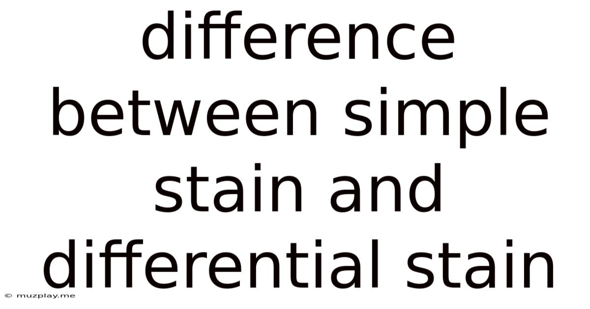 Difference Between Simple Stain And Differential Stain