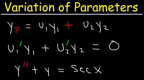 Differential Equations Method Of Variation Of Parameters