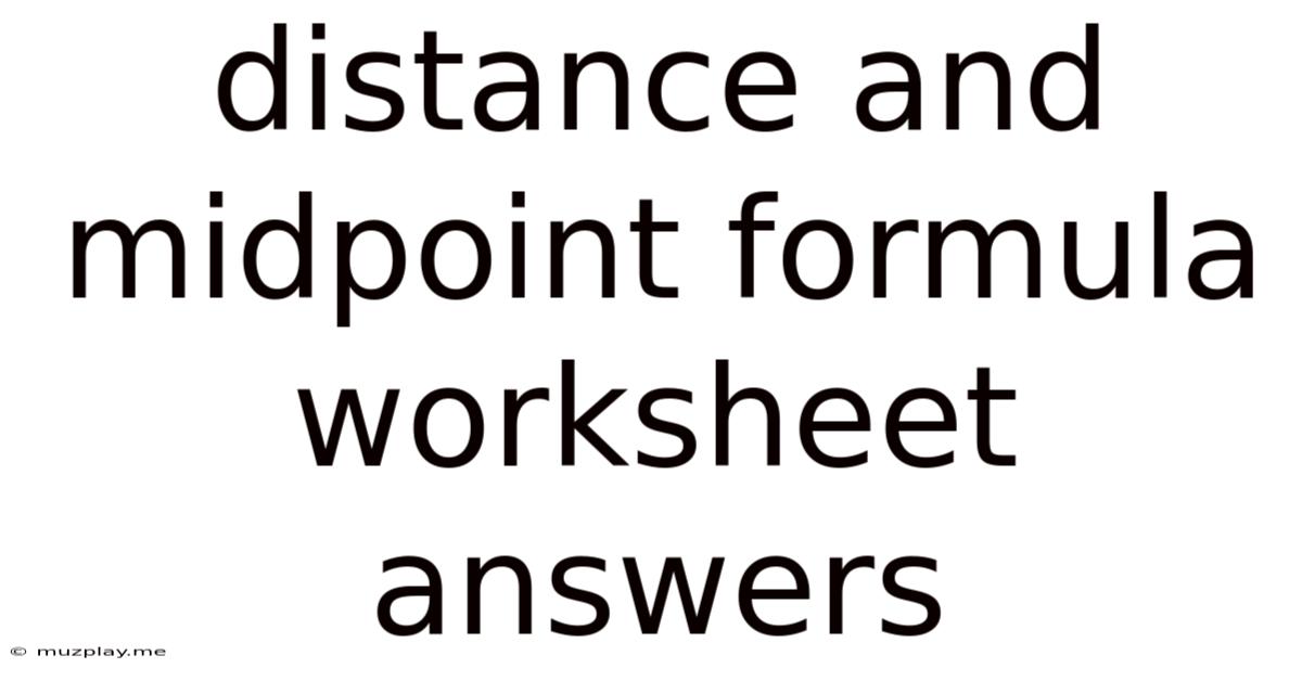 Distance And Midpoint Formula Worksheet Answers