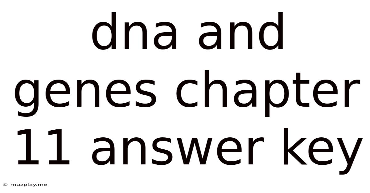 Dna And Genes Chapter 11 Answer Key