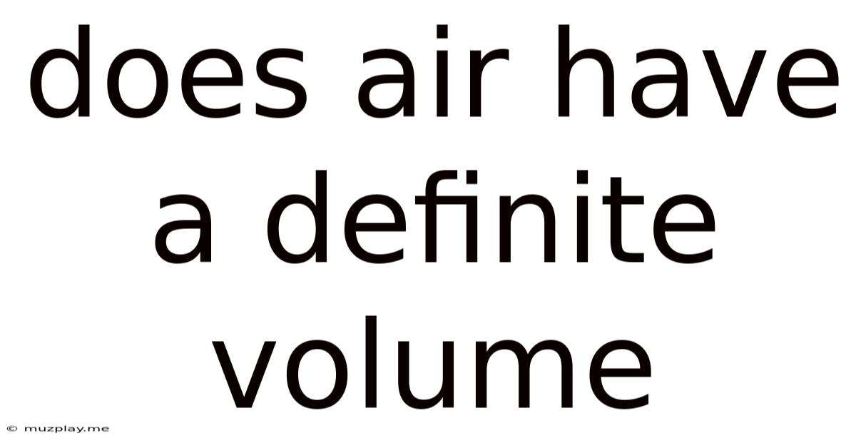 Does Air Have A Definite Volume