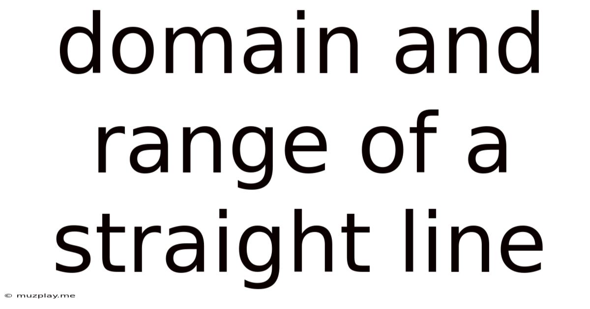 Domain And Range Of A Straight Line