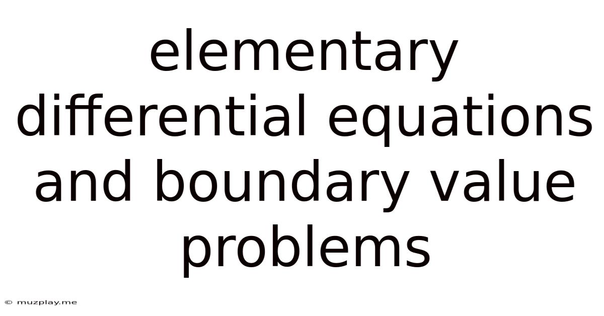Elementary Differential Equations And Boundary Value Problems