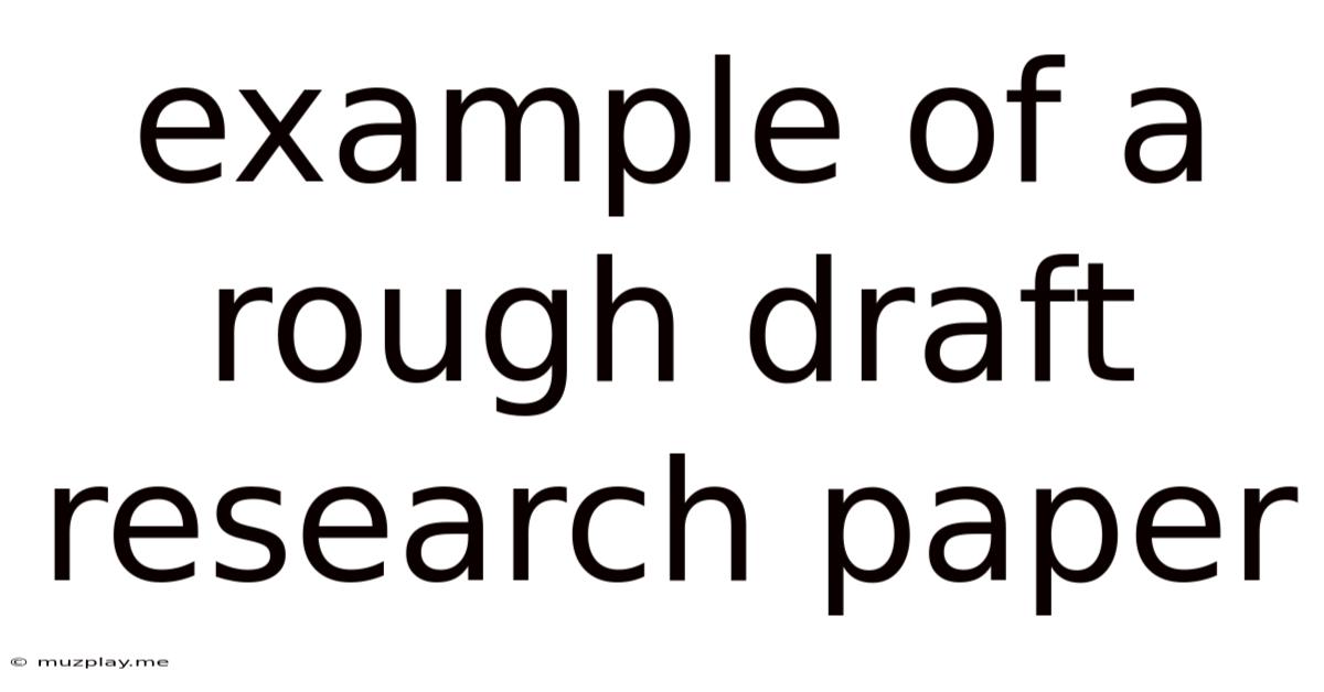 Example Of A Rough Draft Research Paper