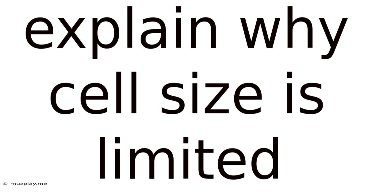 Explain Why Cell Size Is Limited
