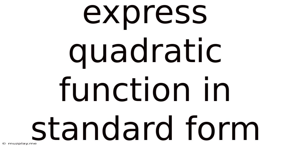 Express Quadratic Function In Standard Form