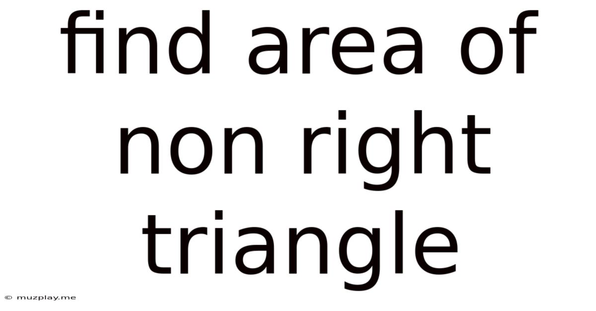 Find Area Of Non Right Triangle