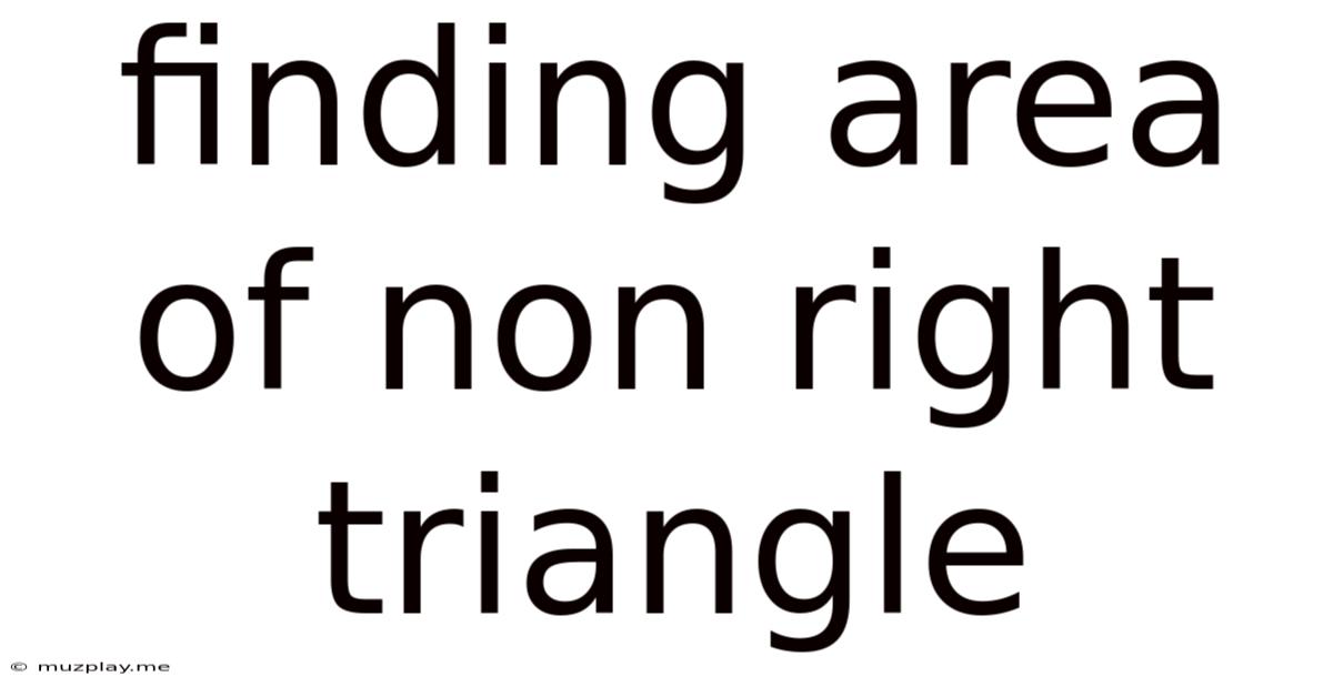 Finding Area Of Non Right Triangle