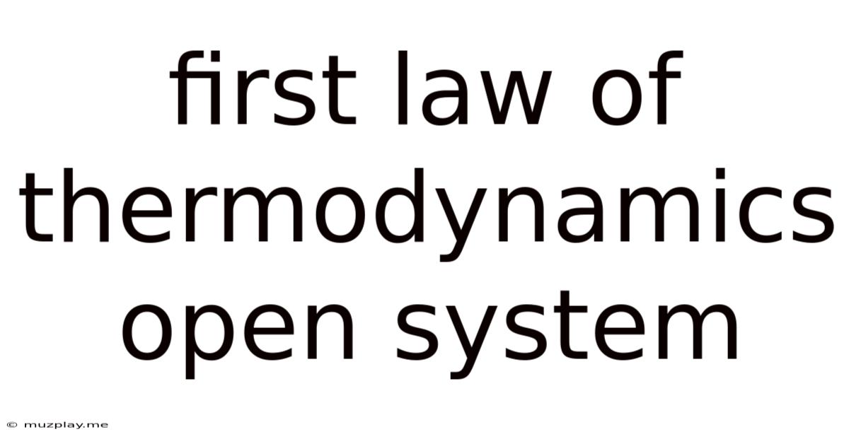 First Law Of Thermodynamics Open System