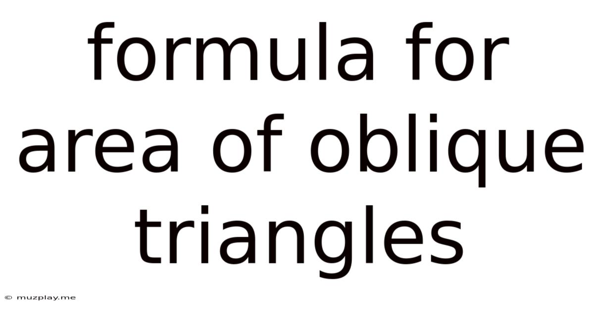Formula For Area Of Oblique Triangles