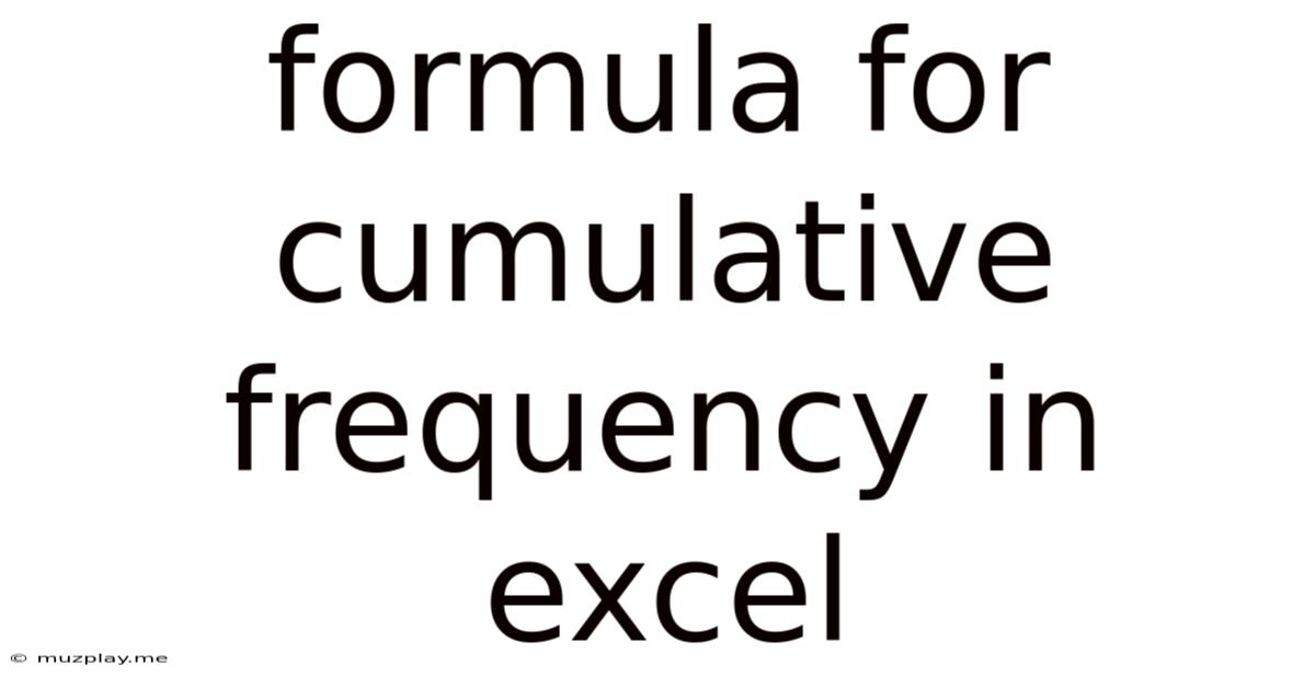 Formula For Cumulative Frequency In Excel