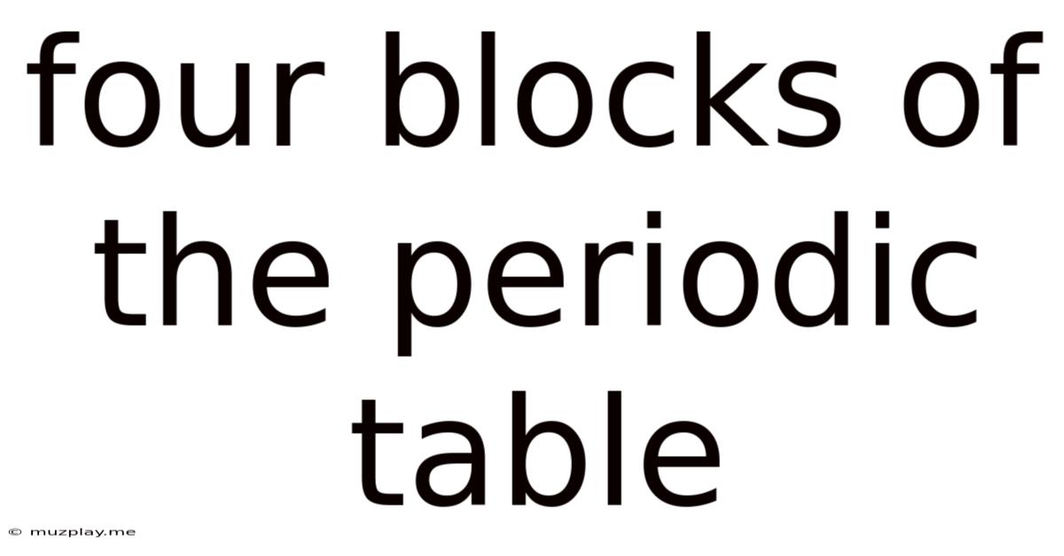 Four Blocks Of The Periodic Table