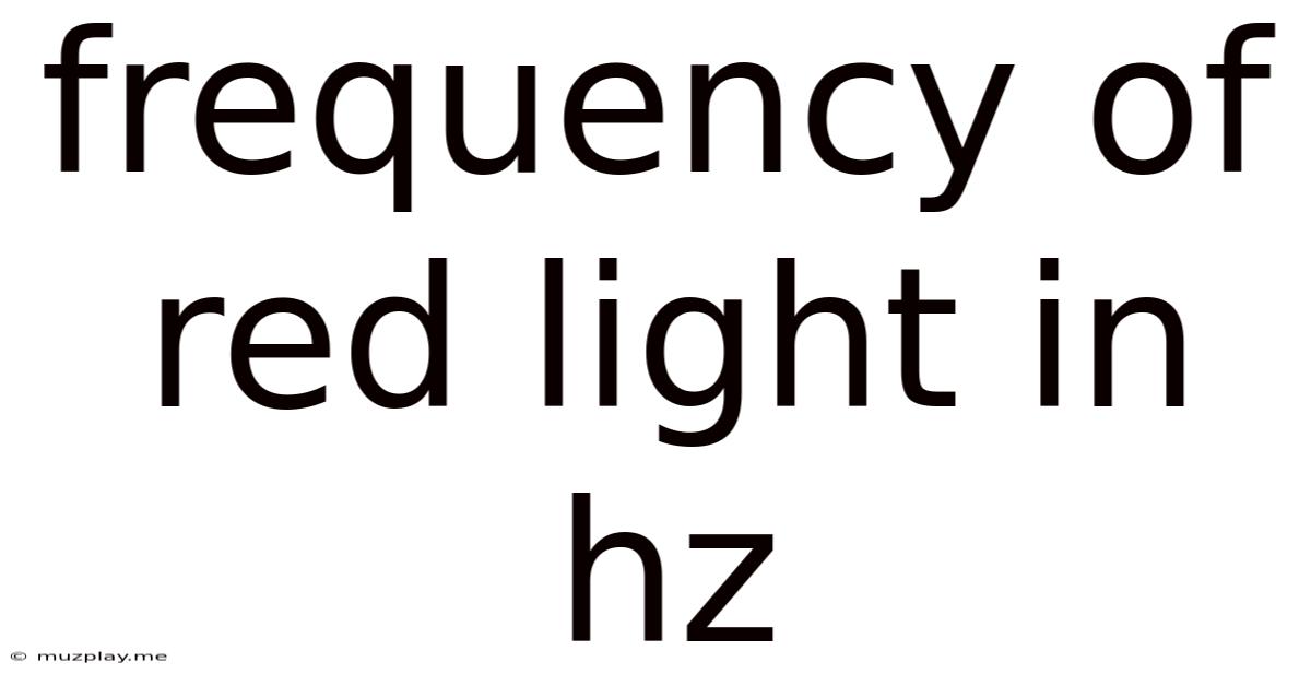 Frequency Of Red Light In Hz