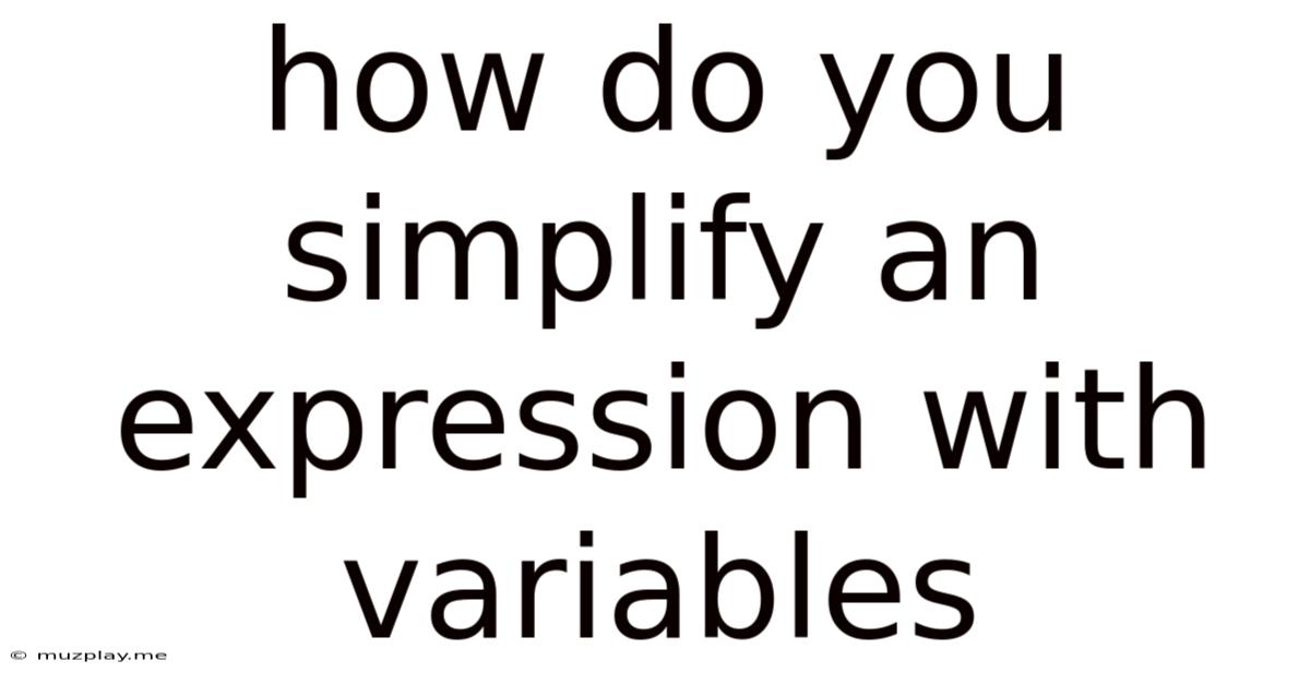 How Do You Simplify An Expression With Variables