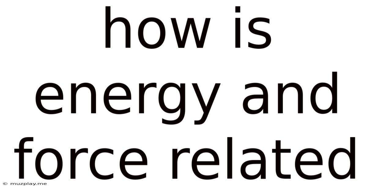 How Is Energy And Force Related