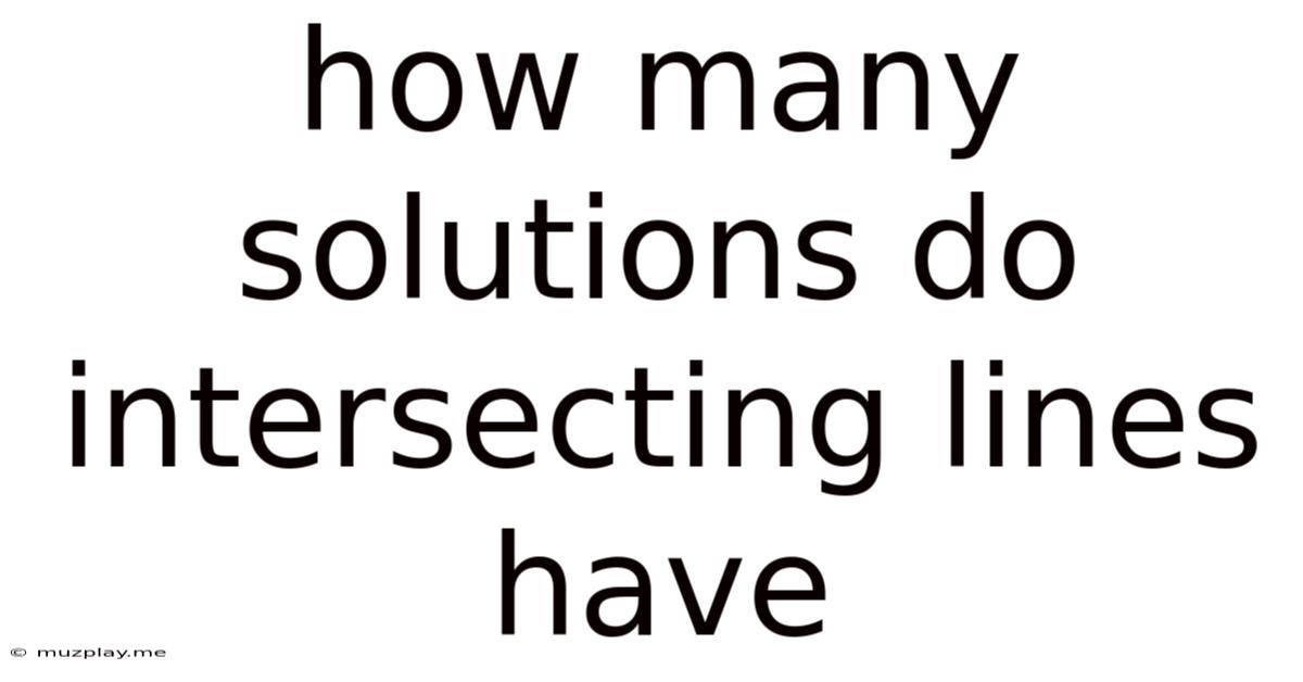 How Many Solutions Do Intersecting Lines Have
