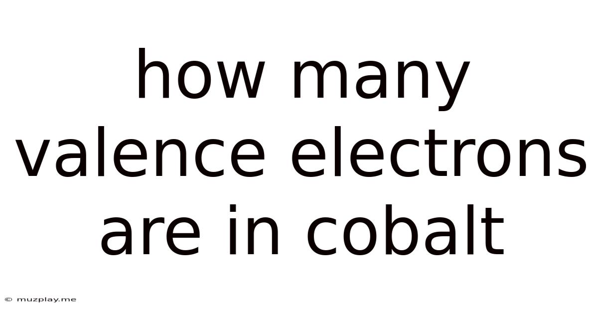 How Many Valence Electrons Are In Cobalt