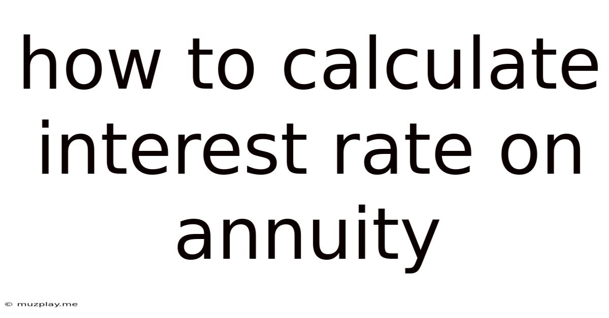 How To Calculate Interest Rate On Annuity