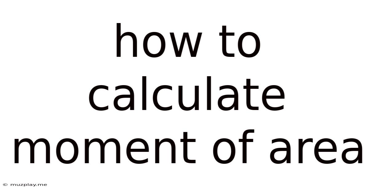 How To Calculate Moment Of Area