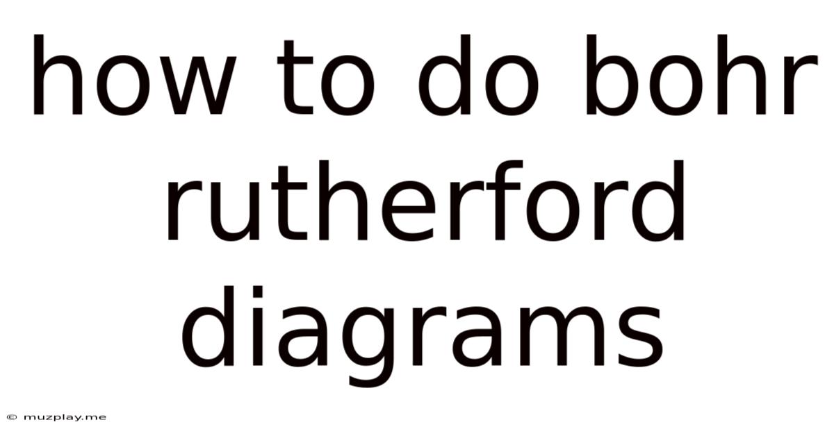 How To Do Bohr Rutherford Diagrams