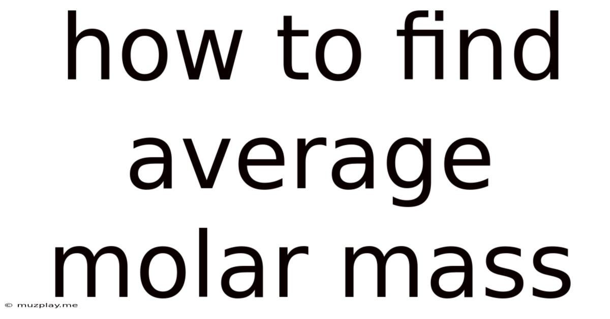 How To Find Average Molar Mass