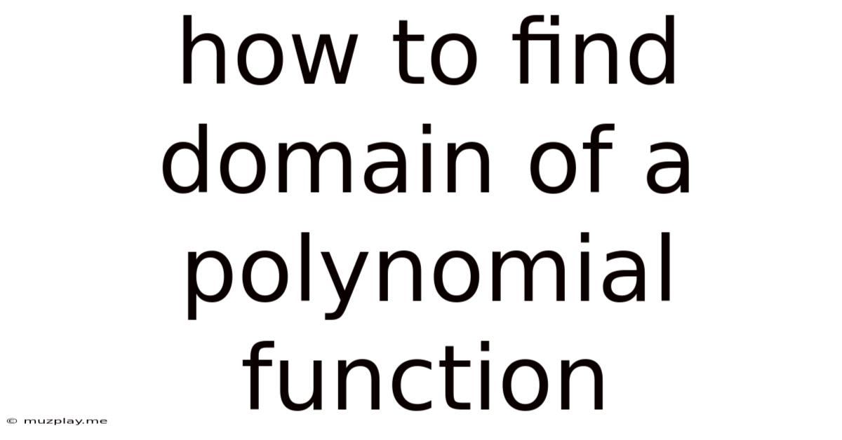 How To Find Domain Of A Polynomial Function