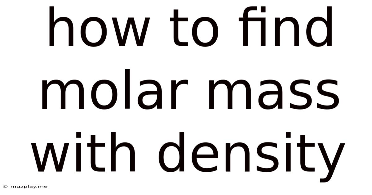 How To Find Molar Mass With Density