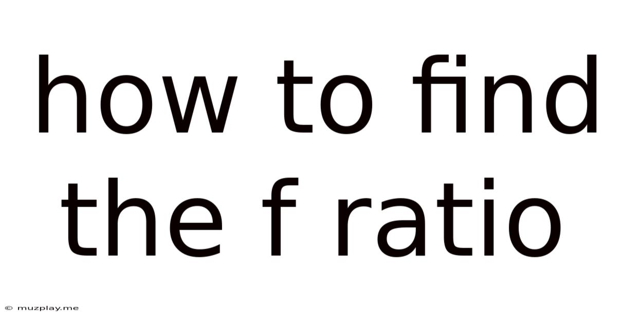How To Find The F Ratio
