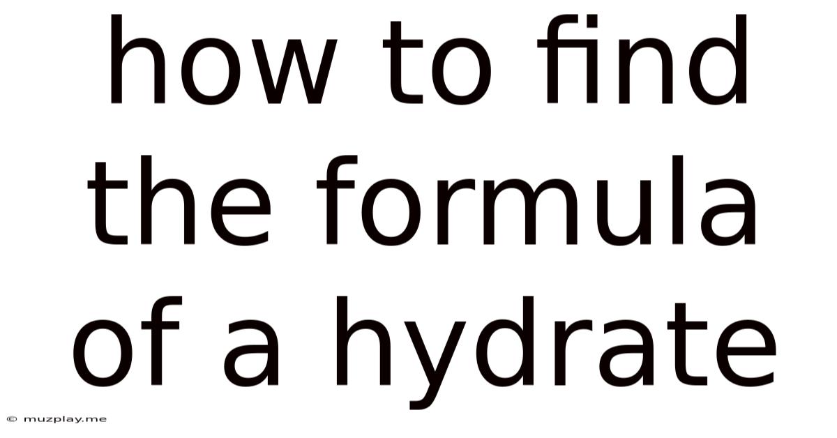 How To Find The Formula Of A Hydrate