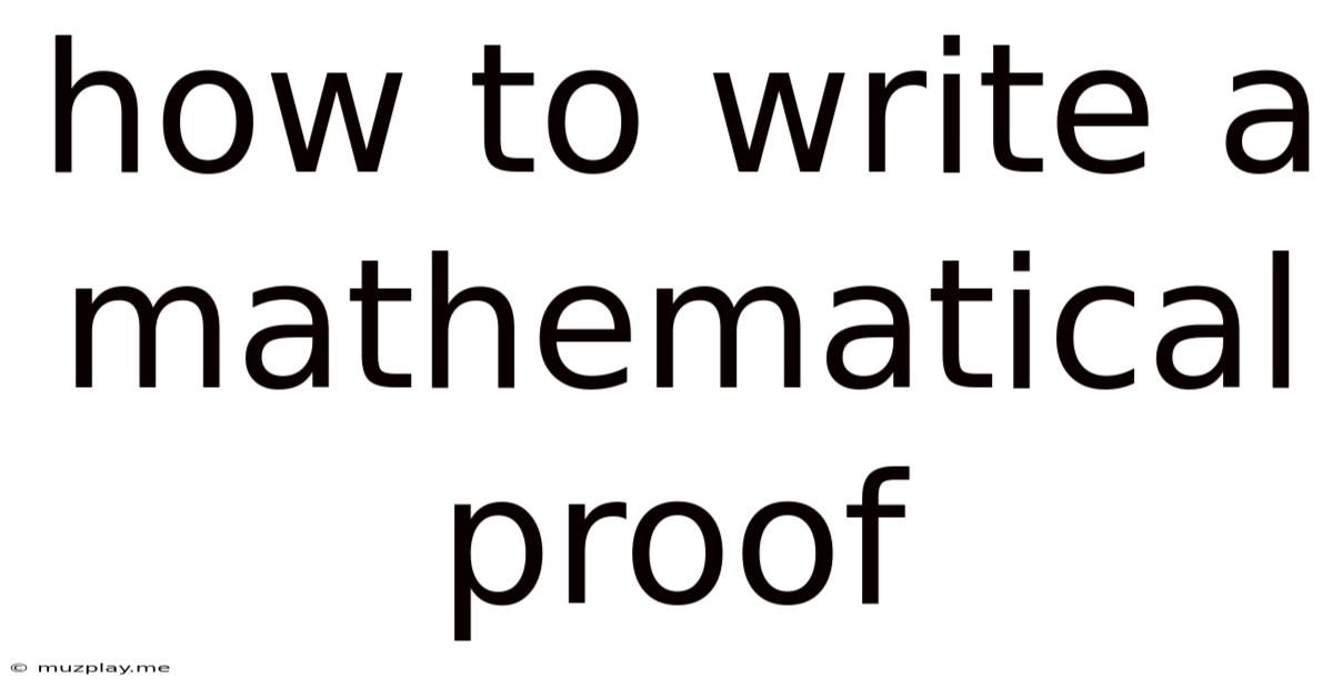 How To Write A Mathematical Proof