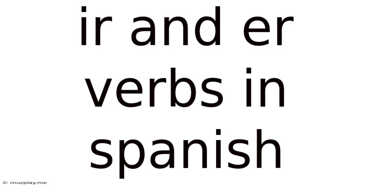 Ir And Er Verbs In Spanish