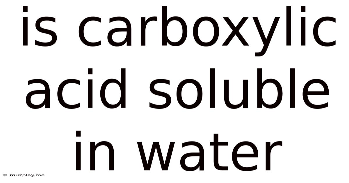 Is Carboxylic Acid Soluble In Water